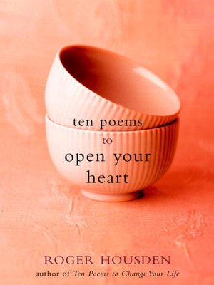 cover image of Ten Poems to Open Your Heart